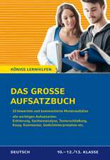 Das große Aufsatzbuch für die 10.-12./13. Klasse.