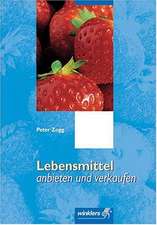 Lebensmittel anbieten und verkaufen. Schülerbuch