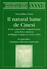 Il natural lume de Cinesi: Teoria e prassi dell’ evangelizzazione in Cine nella “Breve relatione” di Philippe Couplet S.J. (1623–1693)