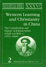 Western Learning and Christianity in China: The Contribution and Impact of Johann Adam Schall von Bell, S.J. (1592–1666), Volume 1 & 2