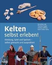 Kelten selbst erleben!