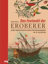 Das Festmahl der Eroberer