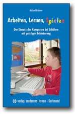 Arbeiten, Lernen, Spielen