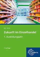 Zukunft im Einzelhandel 1. Ausbildungsjahr