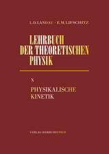 Lehrbuch der Theoretischen Physik X. Physikalische Kinetik