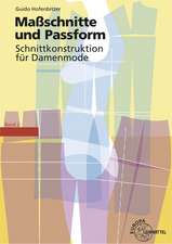 Schnittkonstruktion für Damenmode 02. Maßschnitte und Passform