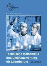 Technische Mathematik und Datenauswertung für Laborberufe / Lösungen zu 71713