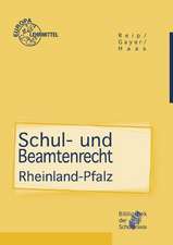 Schul- und Beamtenrecht für die Lehramtsausbildung und Schulpraxis in Rheinland-Pfalz