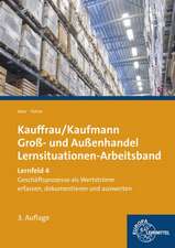 Kauffrau / Kaufmann Groß- und Außenhandel. Lernfeld 4