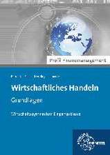 Wirtschaftliches Handeln Grundlagen - Profil Finanzmanagement