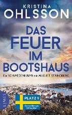 Das Feuer im Bootshaus