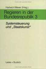 Regieren in der Bundesrepublik III: Systemsteuerung und „Staatskunst“