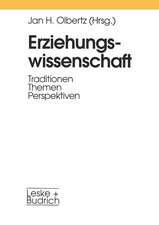 Erziehungswissenschaft: Traditionen — Themen — Perspektiven