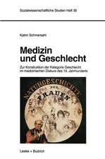 Medizin und Geschlecht: Zur Konstruktion der Kategorie Geschlecht im medizinischen Diskurs des 19. Jahrhunderts