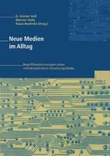 Neue Medien im Alltag: Begriffsbestimmungen eines interdisziplinären Forschungsfeldes