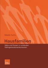 Hausfamilien: Nähe und Distanz in unilokalen Mehrgenerationenkontexten