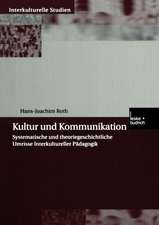 Kultur und Kommunikation: Systematische und theoriegeschichtliche Umrisse Interkultureller Pädagogik