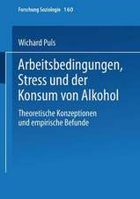 Arbeitsbedingungen, Stress und der Konsum von Alkohol