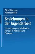 Beziehungen in der Jugendarbeit: Untersuchung zum reflektierten Handeln in Profession und Ehrenamt