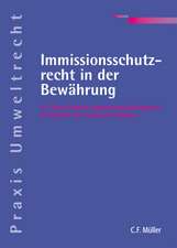 Immissionsschutzrecht in der Bewährung