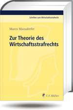 Zur Theorie des Wirtschaftsstrafrechts