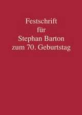 Festschrift für Stephan Barton zum 70. Geburtstag