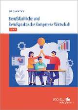 Berufsfachliche und Berufspraktische Kompetenz Wirtschaft Band 2. Baden-Württemberg