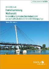 Formelsammlung Mathematik für berufliche Gymnasien, Berufsoberschulen und zur Fachhochschulreife führende Bildungsgänge