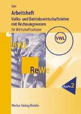 Arbeitsheft Volks- und Betriebswirtschaftslehre mit Rechnungswesen