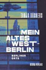 Mein altes West-Berlin