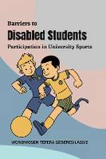 Barriers to Disabled Students' Participation in University Sports