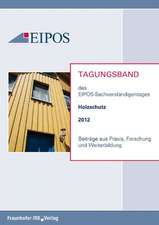 Tagungsband der EIPOS-Sachverständigentage Holzschutz 2012