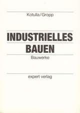 Industrielles Bauen. Bauwerke