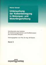 Untersuchung der Kolbenbewegung in Motorquer- und Motorlängsrichtung