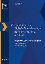 2. Fachkongress Digitale Transformation der Verkehrsinfrastruktur