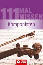 111 Mal Wissen - Komponisten