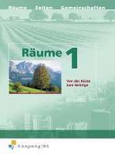 Räume 1. Neuausgabe. Von der Küste zum Gebirge