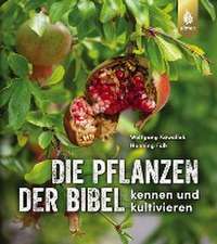 Die Pflanzen der Bibel