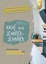 Küche ohne Schnickschnack