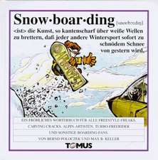 Snowboarding. Ein fröhliches Wörterbuch