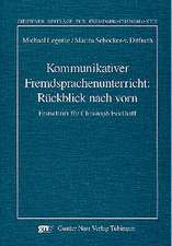 Kommunikativer Fremdsprachenunterricht: Rückblick nach vorn