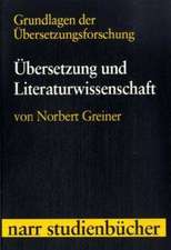 Grundlagen der Übersetzungsforschung Band 1: Übersetzung und Literaturwissenschaft