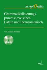 Grammatikalisierungsprozesse zwischen Latein und Iberoromanisch