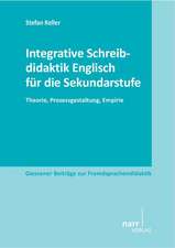 Integrative Schreibdidaktik Englisch für die Sekundarstufe