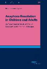 Anaphora Resolution in Children and Adults