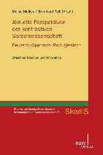 Aktuelle Perspektiven der kontrastiven Sprachwissenschaft Deutsch - Spanisch - Portugiesisch