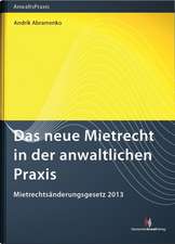 Das neue Mietrecht in der anwaltlichen Praxis