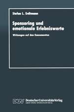 Sponsoring und emotionale Erlebniswerte: Wirkungen auf den Konsumenten