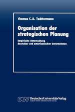 Organisation der strategischen Planung: Empirische Untersuchung deutscher und amerikanischer Unternehmen