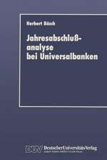 Jahresabschlußanalyse bei Universalbanken: Grenzen und Möglichkeiten im Lichte neuer Rechnungslegungsvorschriften